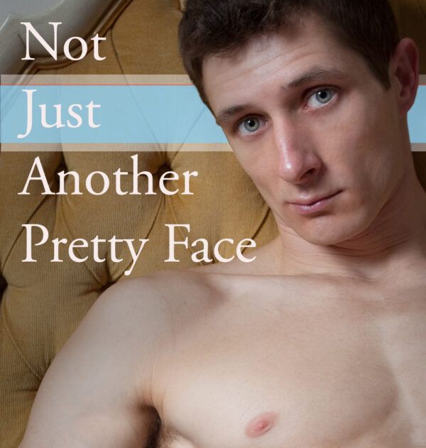 Not Just Another Pretty Face front cover