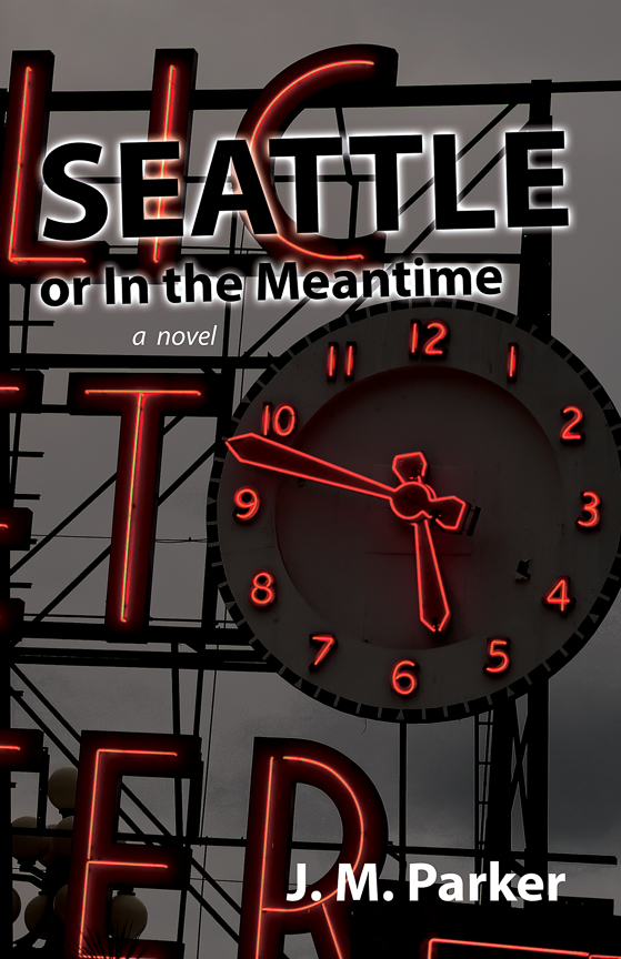 Seattle, or In the Meantime front cover